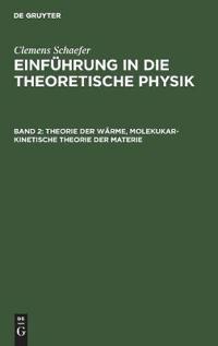 Theorie der Wärme, molekukar-kinetische Theorie der Materie
