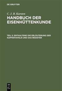 Enthaltend die Erläuterung der Kupfertafeln und das Register