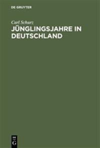 Jünglingsjahre in Deutschland