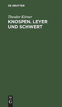 Knospen. Leyer und Schwert