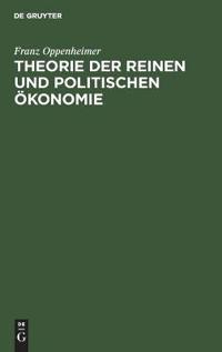 Theorie Der Reinen Und Politischen Ökonomie