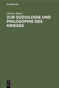 Zur Soziologie Und Philosophie Des Krieges