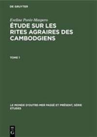 Étude Sur Les Rites Agraires Des Cambodgiens