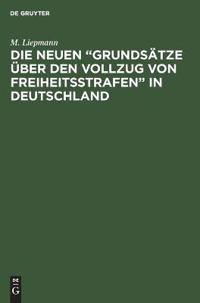 Die neuen "Grundsätze über den Vollzug von Freiheitsstrafen" in Deutschland