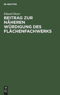 Beitrag Zur Näheren Würdigung Des Flächenfachwerks