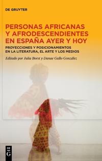 Personas Africanas Y Afrodescendientes En España Ayer Y Hoy