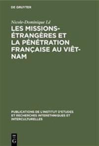 Les missions-étrangères et la pénétration française au Viêt-Nam