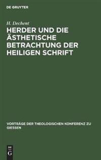 Herder Und Die Ästhetische Betrachtung Der Heiligen Schrift