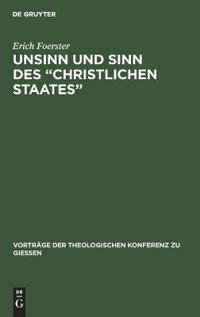 Unsinn und Sinn des "Christlichen Staates"
