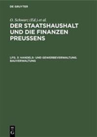 Handels- und Gewerbeverwaltung. Bauverwaltung