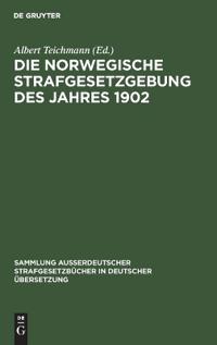 Die norwegische Strafgesetzgebung des Jahres 1902