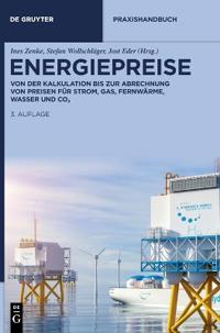 Energiepreise: Von Der Kalkulation Bis Zur Abrechnung Von Preisen Für Strom, Gas, Fernwärme, Wasser Und Co₂