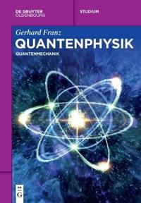 Quantenphysik