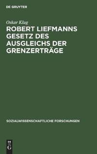 Robert Liefmanns Gesetz des Ausgleichs der Grenzerträge