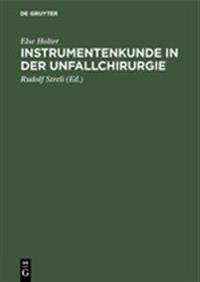 Instrumentenkunde in der Unfallchirurgie