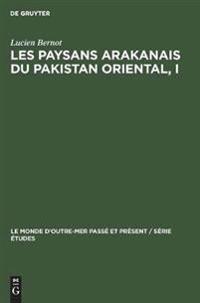 Les Paysans Arakanais Du Pakistan Oriental, I