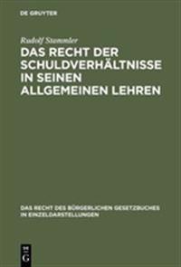 Das Recht der Schuldverhältnisse in seinen allgemeinen Lehren