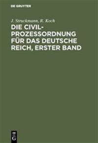 Die Civilprozeßordnung für das Deutsche Reich, Erster Band