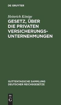 Gesetz, über die privaten Versicherungsunternehmungen