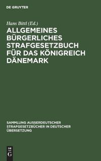 Allgemeines Bürgerliches Strafgesetzbuch Für Das Königreich Dänemark