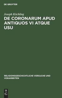 de Coronarum Apud Antiquos VI Atque Usu
