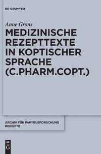 Medizinische Rezepttexte in Koptischer Sprache (C.Pharm.Copt.)