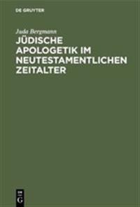 Jüdische Apologetik im neutestamentlichen Zeitalter