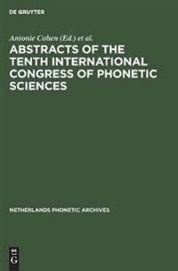 Abstracts of the Tenth International Congress of Phonetic Sciences