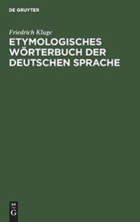 Etymologisches Wörterbuch der deutschen Sprache