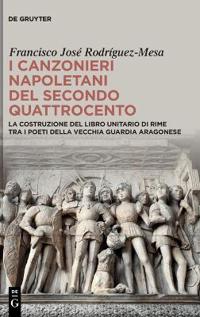 I Canzonieri Napoletani del Secondo Quattrocento