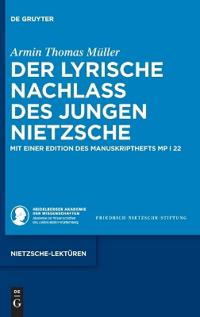 Der Lyrische Nachlass Des Jungen Nietzsche