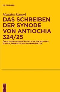 Das Schreiben Der Synode Von Antiochia 324/25