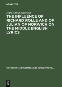 influence of Richard Rolle and of Julian of Norwich on the middle English lyrics