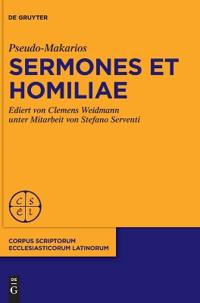 Pseudo-Makarios, Sermones Et Homiliae