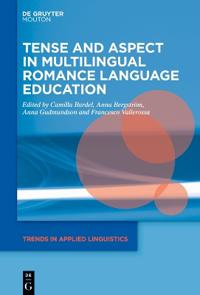 Tense and Aspect in Multilingual Romance Language Education