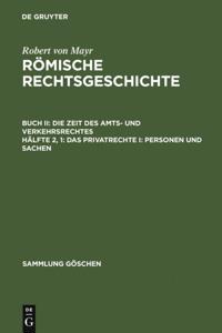 Das Privatrechte I: Personen und Sachen