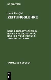 Theoretische und rechtliche Grundlagen, Nachricht und Meinung, Sprache und Form