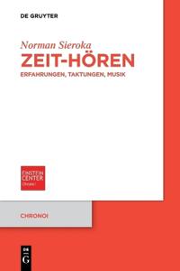 Zeit-Hören: Erfahrungen, Taktungen, Musik