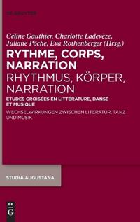 Rythme, corps, narration / Rhythmus, Korper, Narration