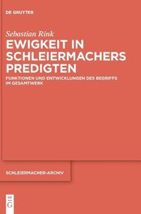 Ewigkeit in Schleiermachers Predigten