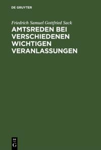 Amtsreden bei verschiedenen wichtigen Veranlassungen