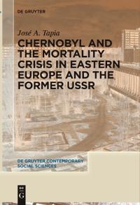 Bokomslag for "Chernobyl and the Mortality Crisis in Eastern Europe and the Former USSR"