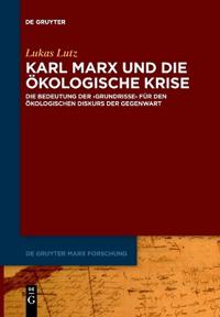 Karl Marx Und Die Ökologische Krise