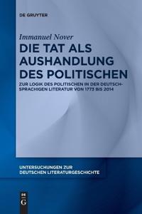Die Tat als Aushandlung des Politischen
