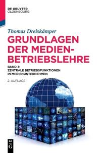 Grundlagen Der Medienbetriebslehre