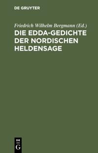 Die Edda-Gedichte der nordischen Heldensage