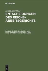 Entscheidungen des Reichsarbeitsgerichts. Band 2