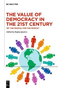 The Value of Democracy in the Twenty-First Century