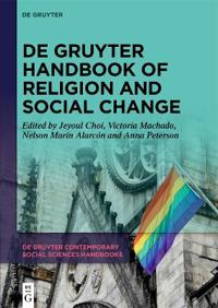 De Gruyter Handbook of Religion and Social Change
