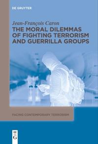 Kirjan kansi "The Moral Dilemmas of Fighting Terrorism and Guerrilla Groups"